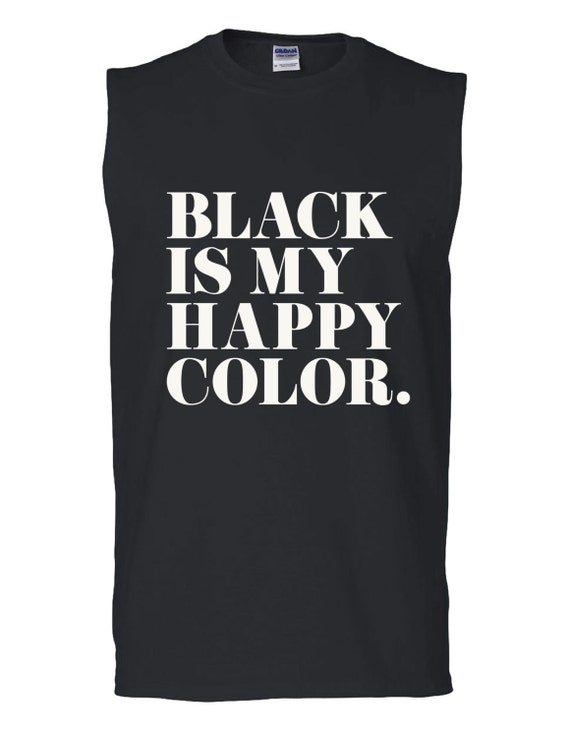 Black is my Happy Color Unisex Black Sleeveless Tee by OverUrHead