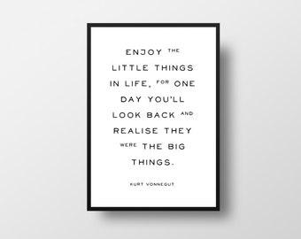 Enjoy the, little things, Kurt Vonnegut, Writer Quote, Author Quote, Book Lover, Typographic Print, Literary poster, Vintage Poster