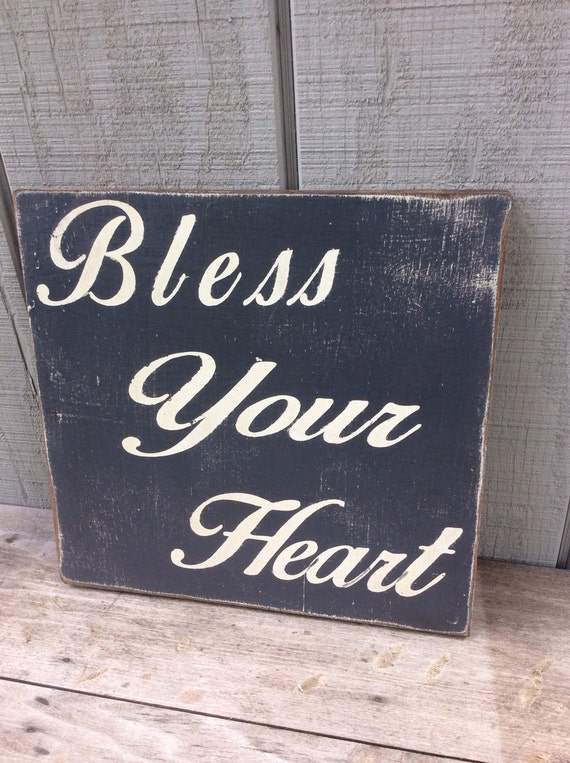 Bless Your Heart Wood Sign CUSTOM COLORS By Sophisticatedhilbily