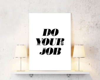 Do your job | Etsy