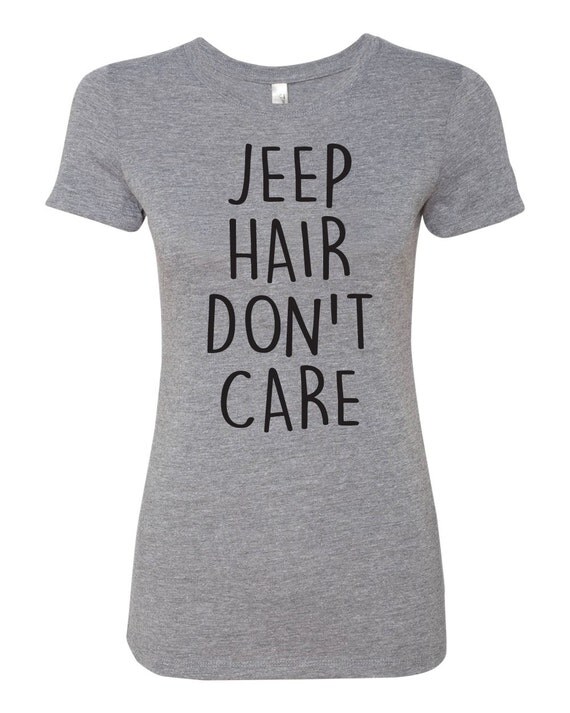 Jeep Hair Dont Care Shirt Super Soft Triblend Shirt Par Foveam 