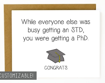 Funny Graduation Card / PhD / Graduation Gift / Congratulations