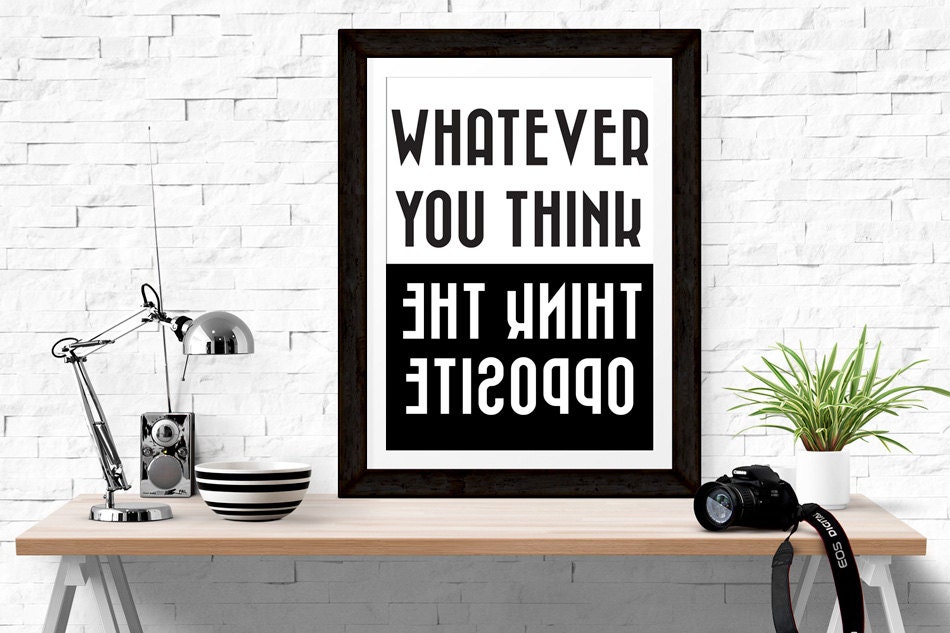 Inspirational Quote Think The Opposite Poster 24 X