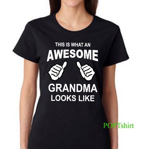 This is What an AWESOME Grandma Looks Like tshirt Grandma