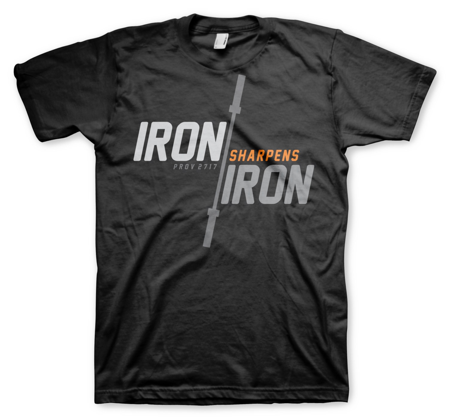 Iron Sharpens Iron shirt