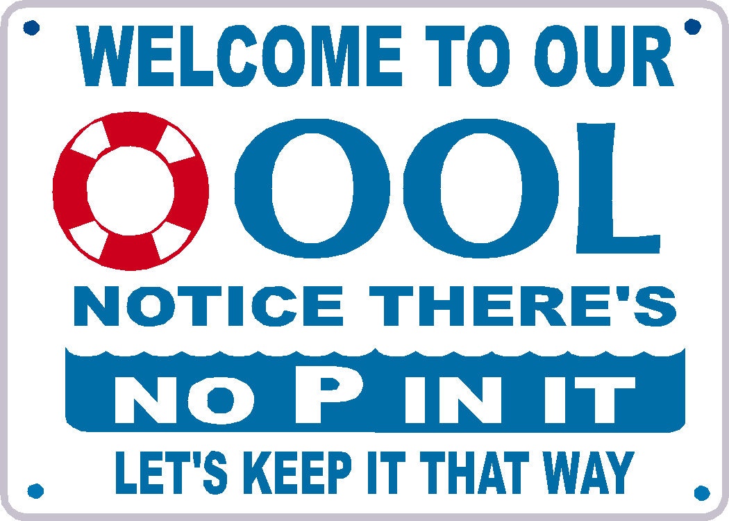 No P In OOL Sign Welcome To Our OOL Notice There s By Signlady4u
