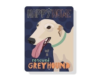 Happy Home of a Rescued Greyhound Sign 9" x 12"