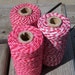 Be My Valentine Thick Twine Pack - Bakers Twine - Three Colors - Your Choice of Amount