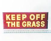 Metal Sign, Keep Off the Grass, Vintage Collectible, Warning Sign, Industrial Metal Sign, Keep Off the Grass, Vintage Collectible, Warning Sign, Industrial