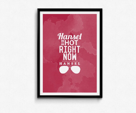 Zoolander Hansel so hot right now typography by shuckledesigns