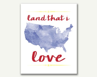 Fourth of July Watercolor Print - Instant Download - Land That I Love - 8x10 - 16x20