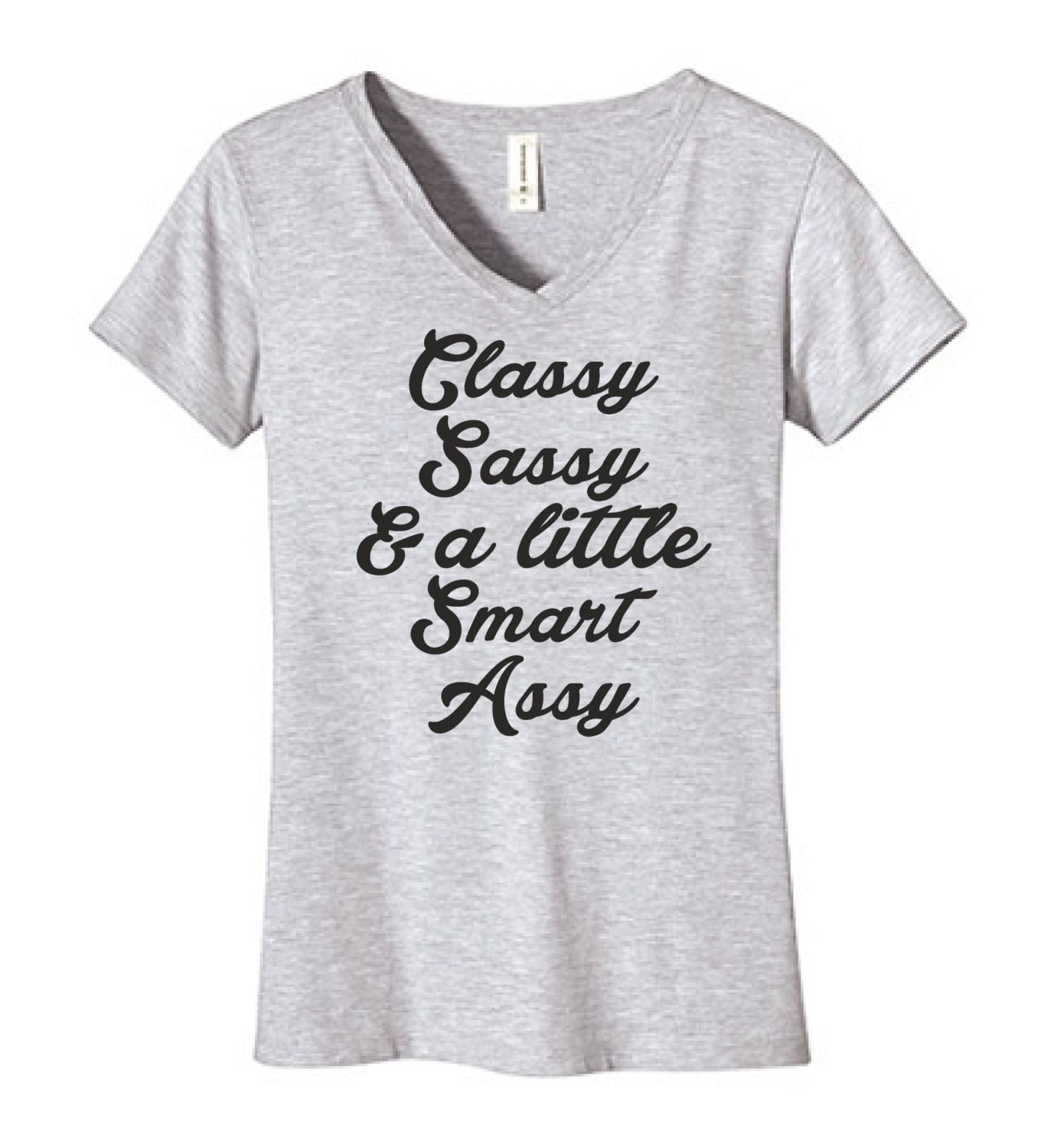 classy sassy and smart assy t shirt