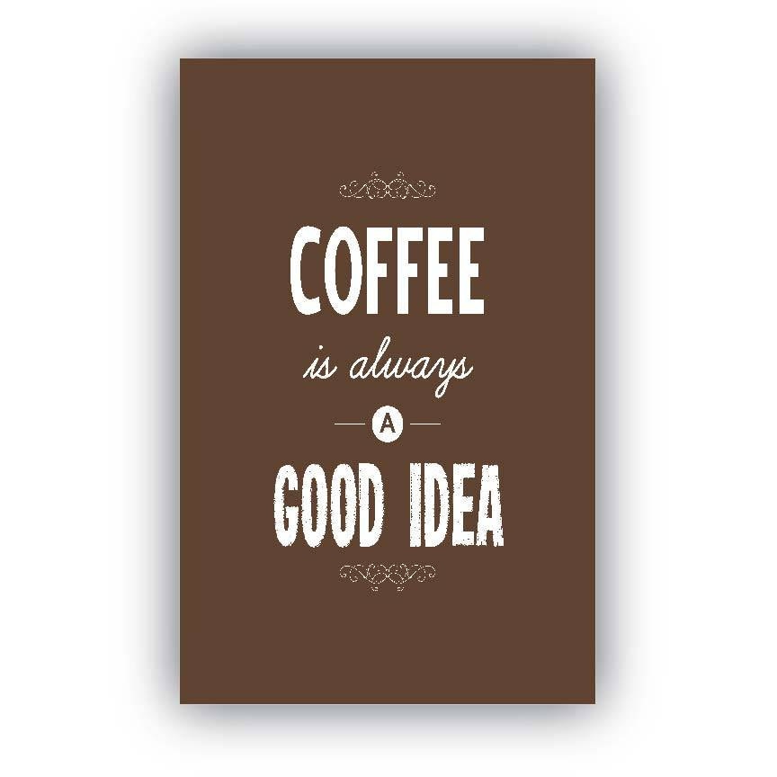 Free Free 172 Svg Coffee Is Always A Good Idea SVG PNG EPS DXF File