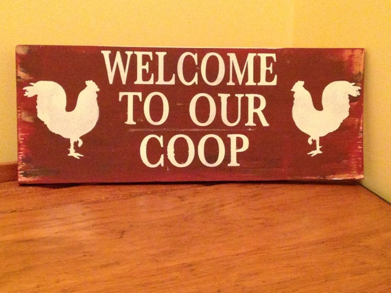 Items similar to Welcome To Our Coop sign for SALE!!! on Etsy