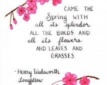 Henry Wadworth Longfellow, spring b lossom quote ...