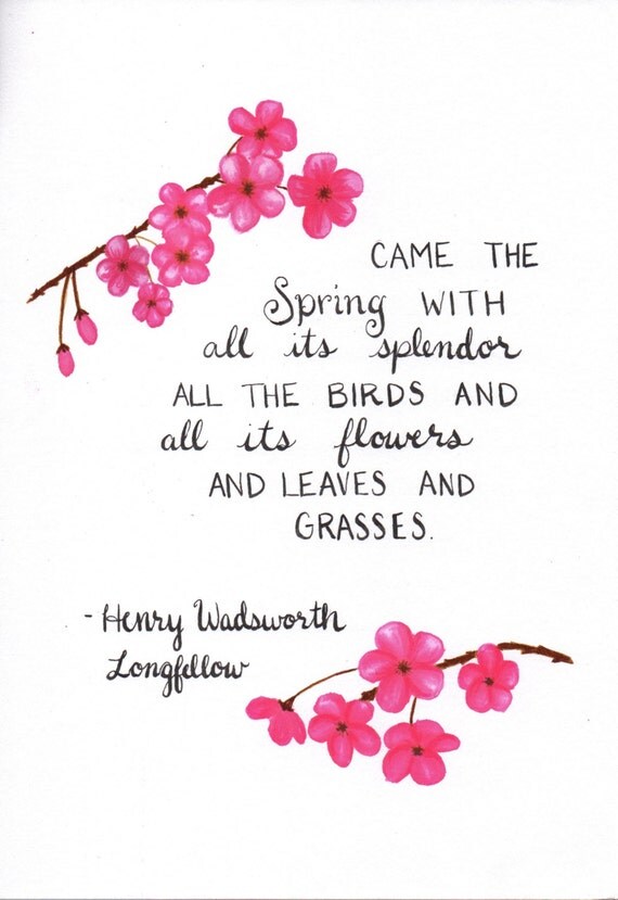 Henry Wadworth Longfellow, spring blossom quote