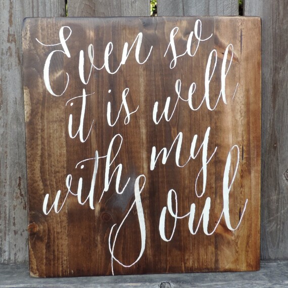 Items similar to It Is Well With My Soul // Hymn Sign // 16" X 18" CUSTOMIZABLE on Etsy