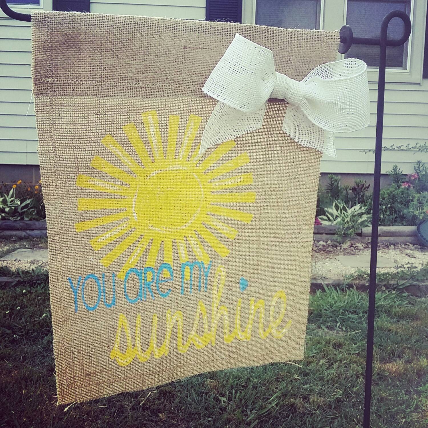 You Are My Sunshine Garden Flag You Are My Sunshine Sign