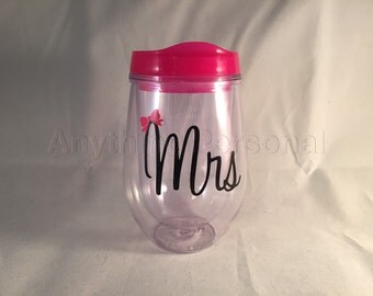 Mrs. Cup, Wine Tumbler, Personalized Cup, Bridal Cup, Bride Gift, Monogram Gift, Bev2Go, Beach Cup, Bachelorette Cup, Honeymoon Cup