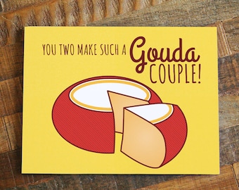 Funny Wedding Card "Gouda Couple" - cheese pun card, wedding gifts, Wedding congratulations, happy wedding, engagement card, for couple