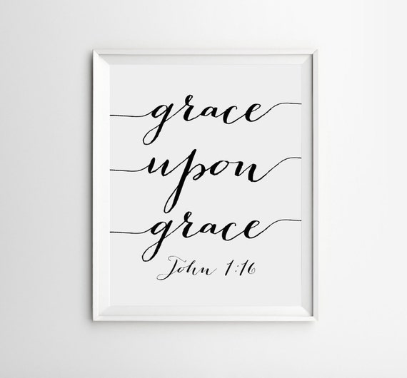 Scripture Print Grace Upon Grace Bible Verse Art John By Arteecor
