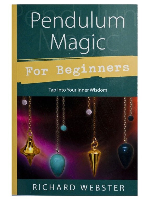 Pendulum Magic for Beginners Book Richard ster