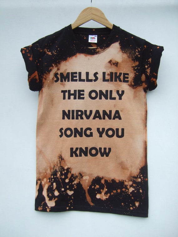 smells like the only nirvana song you know shirt