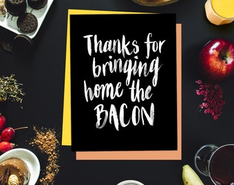 Thanks For Bringing Home The Bacon Printable Art. Funny Thank You Dad Card, Funny Father's Day Gift. Hilarious Fathers Day Card Art