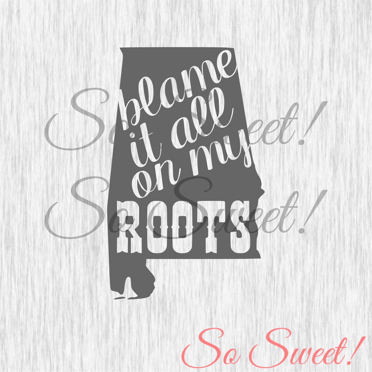 Download Alabama Blame It All On My Roots SVG / DXF Silhouette Cut File