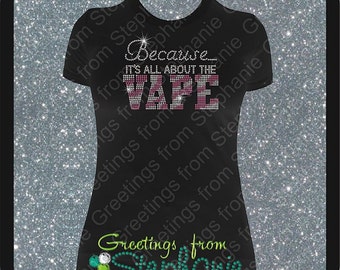 It's All About the Vape Rhinestone T-shirt