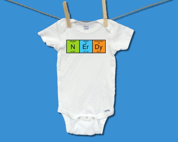 periodic be nerdy shirt table Baby Baby Periodic Sience gift, Shirt, Baby Nerdy Shirt, Table Nerd