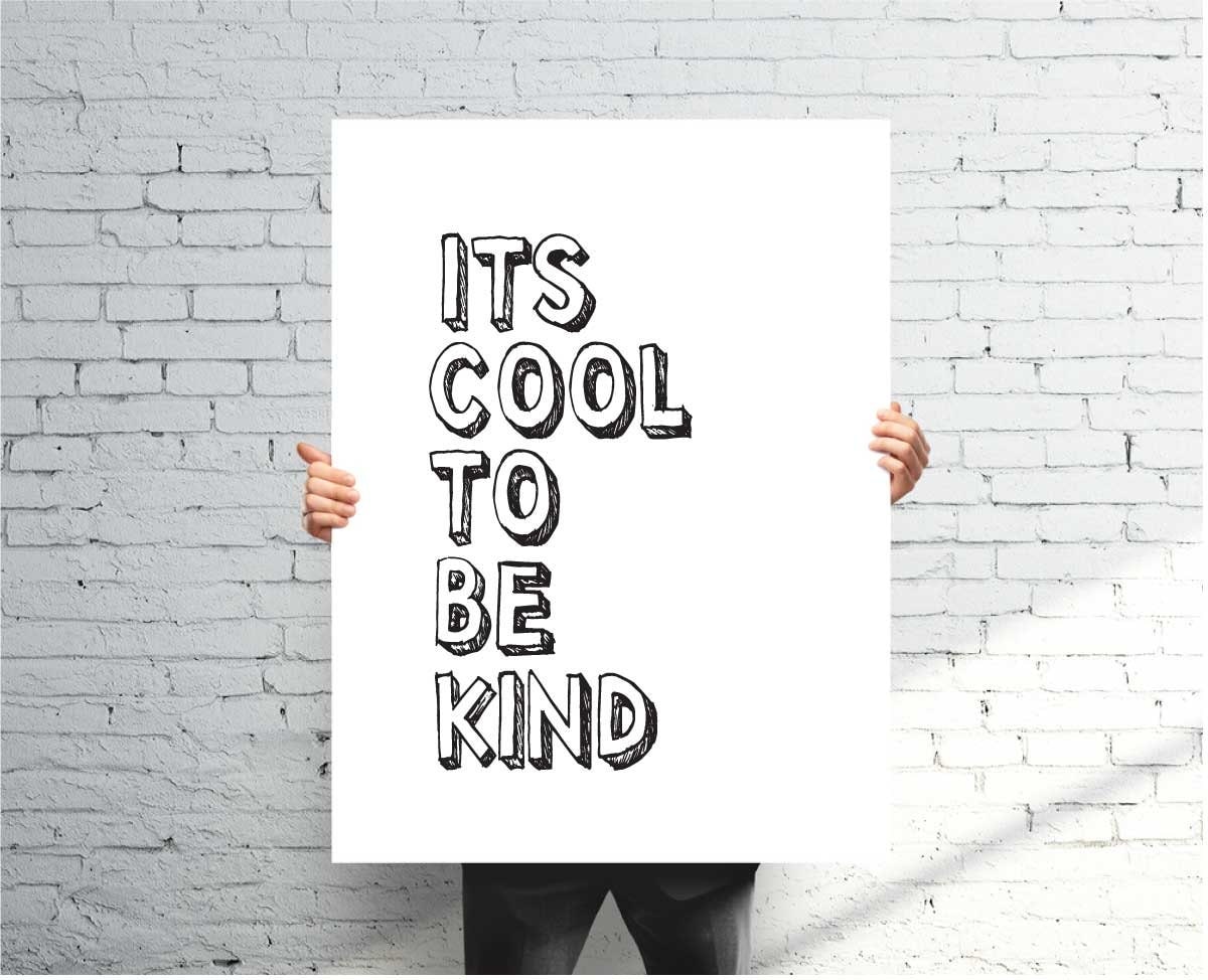 It's Cool To Be Kind Poster Printable Inspirational