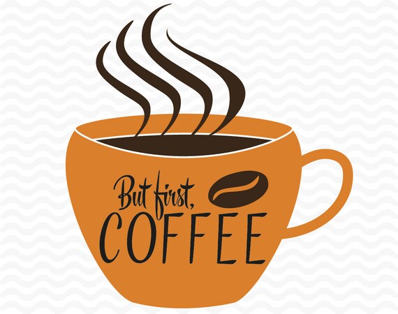 Coffee mug But first coffee design files SVG DXF EPS