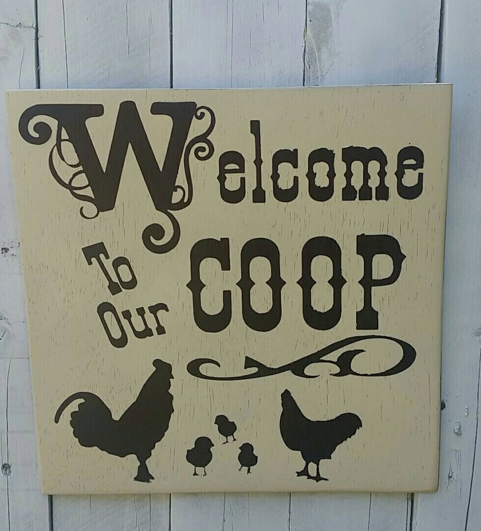 to Our Coop Sign Chicken Coop Sign Chicken