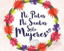 ni santas ni putas sólo mujeres shirt