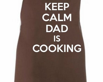 Keep Calm Dad Is Cooking Adult Novelty Apron - Various Colours Available. Great Present Father's Day