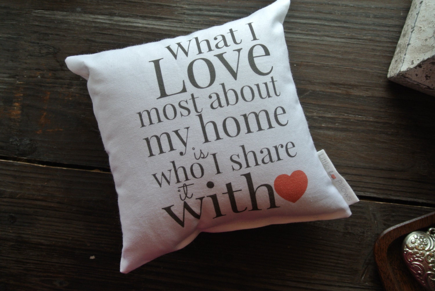 What I Love Most About My Home Quote Mini Pillow Personalized
