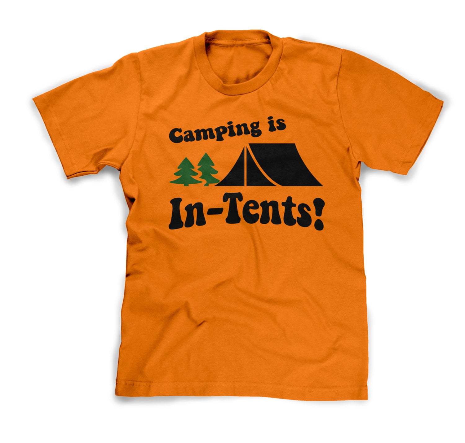 Camping is In Tents camping t-shirt Funny Shirt by FunhouseTshirts