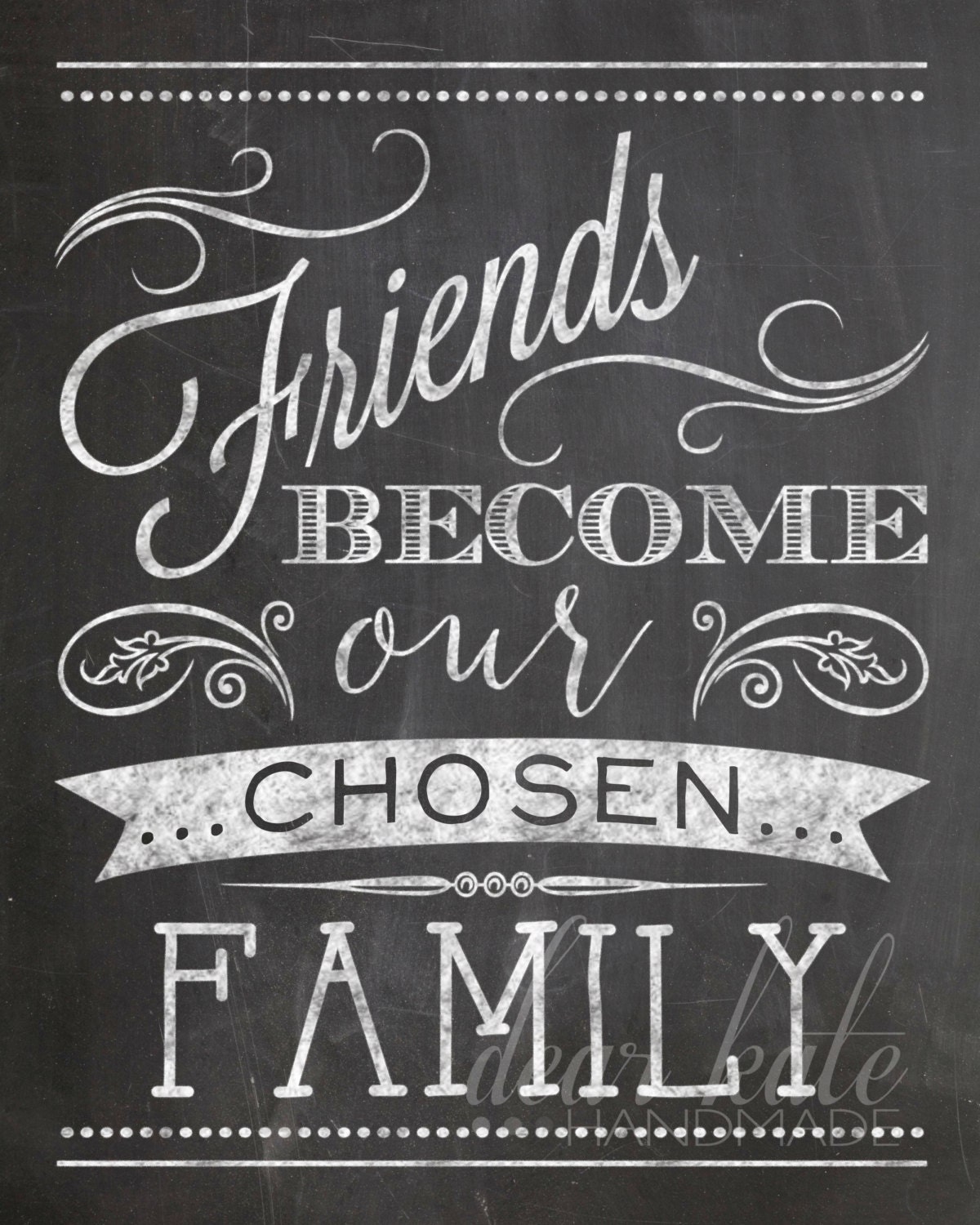 Friends Our Chosen Family Chalkboard Print