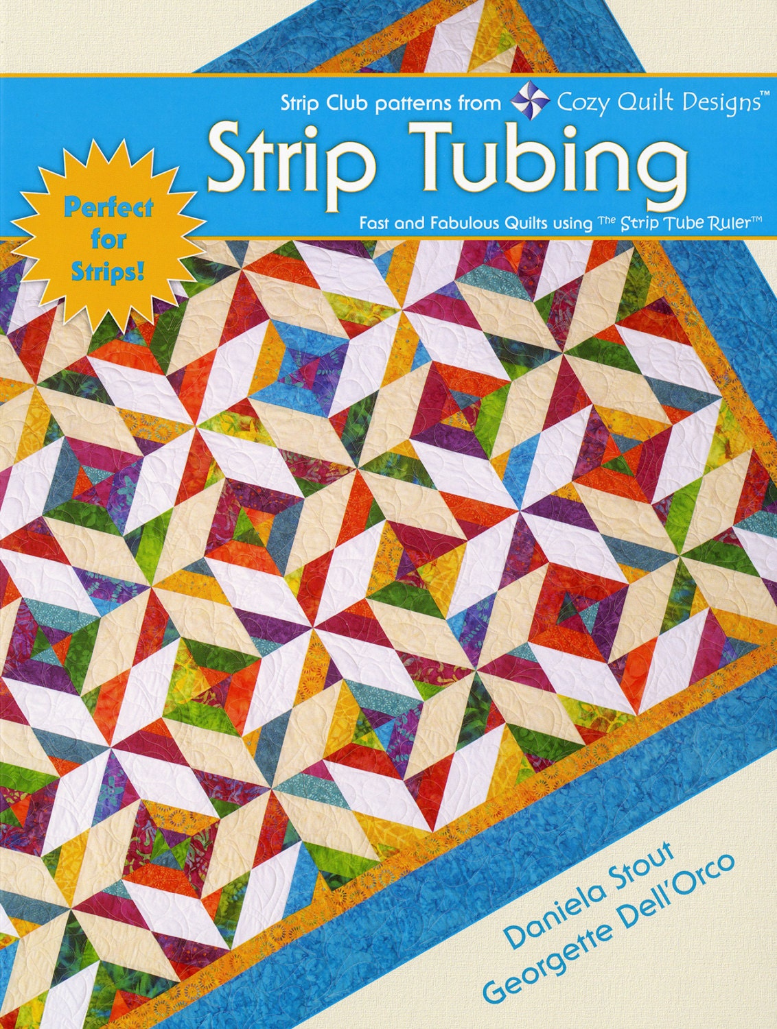 PATTERN BOOK Strip Tubing Cozy Quilt Designs Strip Tube