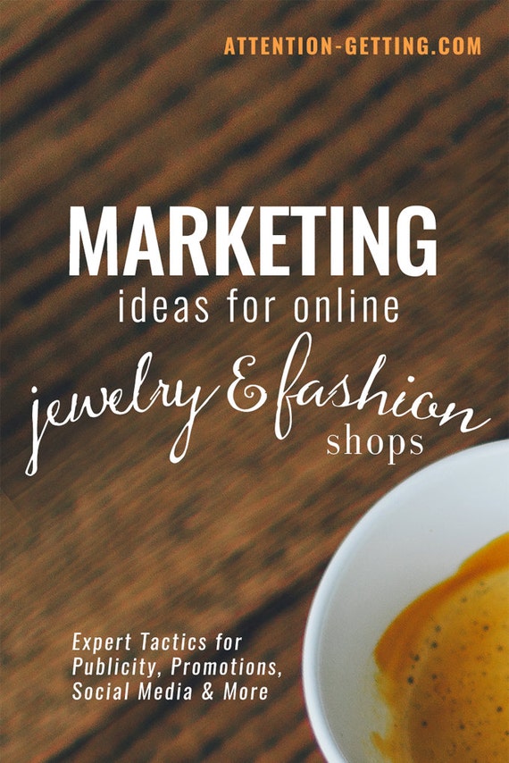 Jewelry Marketing Ideas for a Best Selling by AttentionGetting