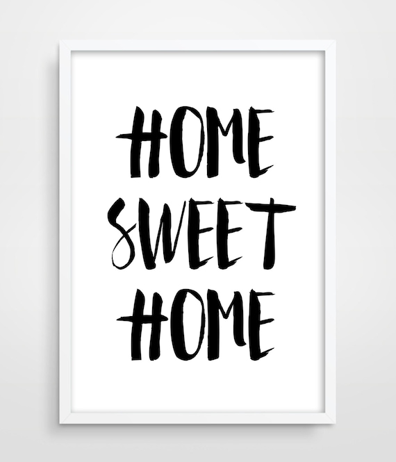 Print Home Sweet Home Apartment Decor Digital Art Quote Home Print Home Sweet Home Apartment Decor Digital Art Quote Home