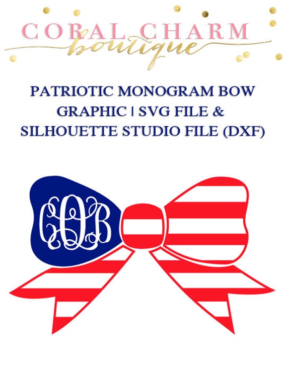 Download Monogram Patriotic Bow File for Cutting Machines | SVG and ...