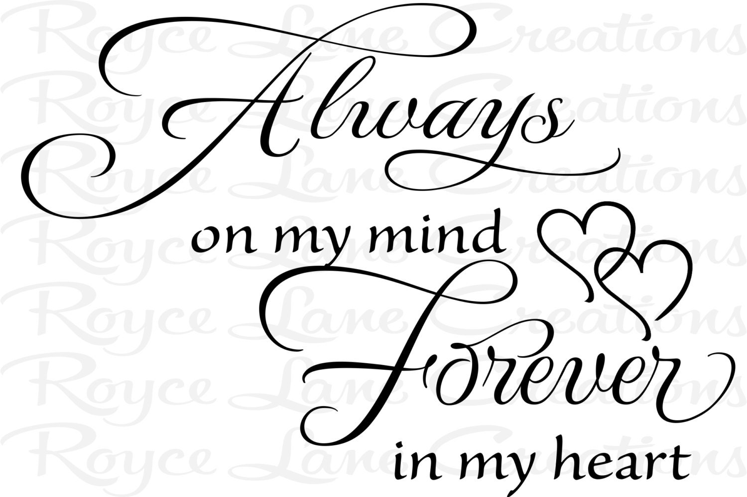 bedroom wall decal always on my mind forever in my heart bedroom wall decal always on my mind forever in my heart