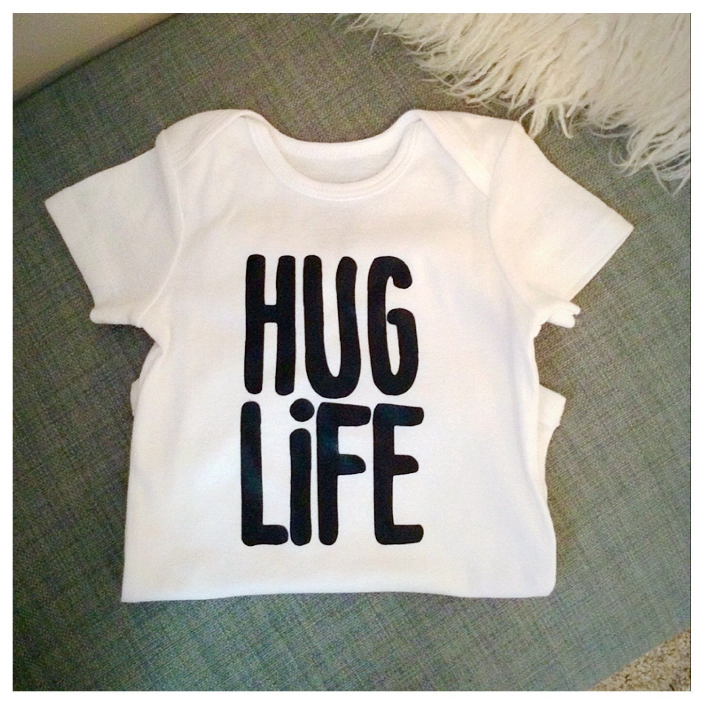 hug life baby shirt