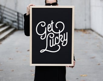 Get Lucky - Limited Edition Screen Printed Poster