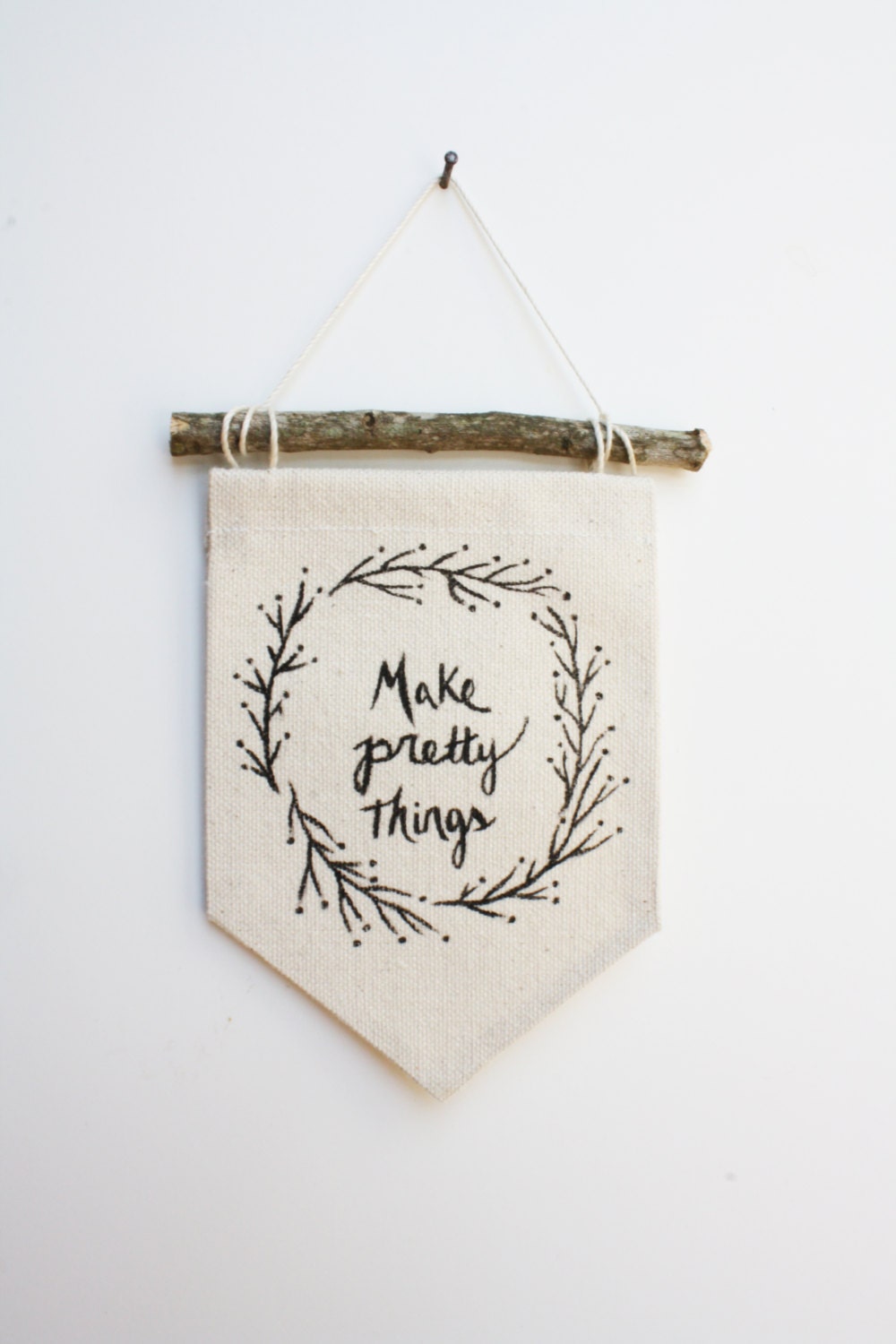 Mini Banner Make Pretty Things Canvas Banner by smallbranches