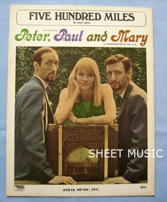 Peter Paul and Mary Sheet Music Five Hundred Miles 1962