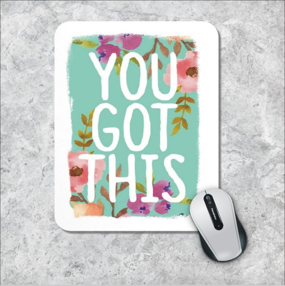 Quote Mousepad You Got This Mouse Pad Watercolor Mouse Mat Quote Mousepad You Got This Mouse Pad Watercolor Mouse Mat