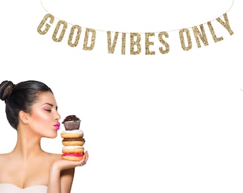 GOOD VIBES ONLY Gold Glitter Banner. Good Vibes Glitter Garland. Small Business Motivation. Office decor. Birthday Party. Wedding Shower.